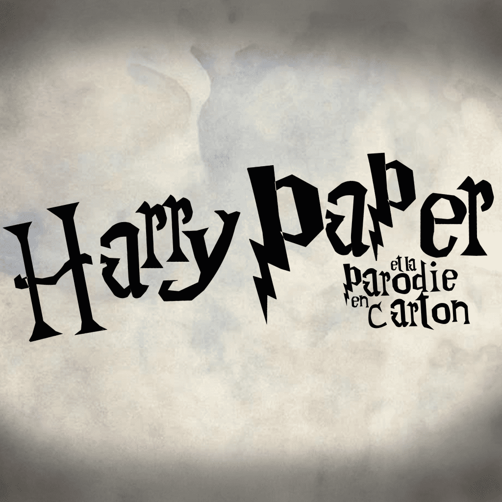 HARRY PAPER et la parodie en carton