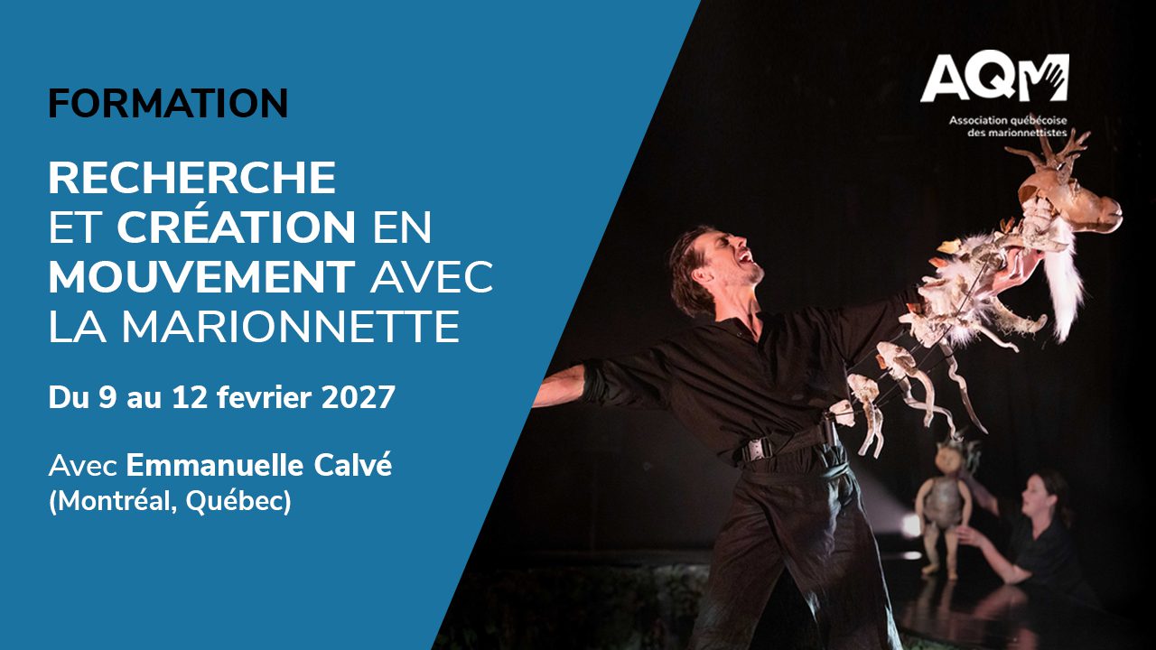 RECHERCHE ET CRÉATION EN MOUVEMENT AVEC LA MARIONNETTE