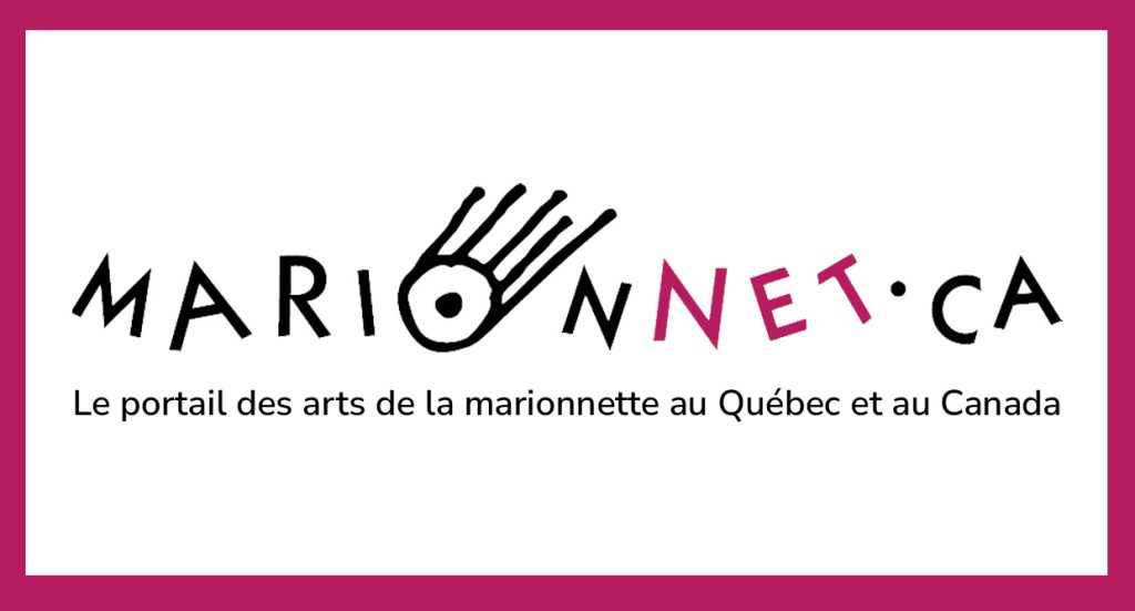 AQM lance marionNET.ca, le nouveau portail des arts de la marionnette au Québec et au Canada 