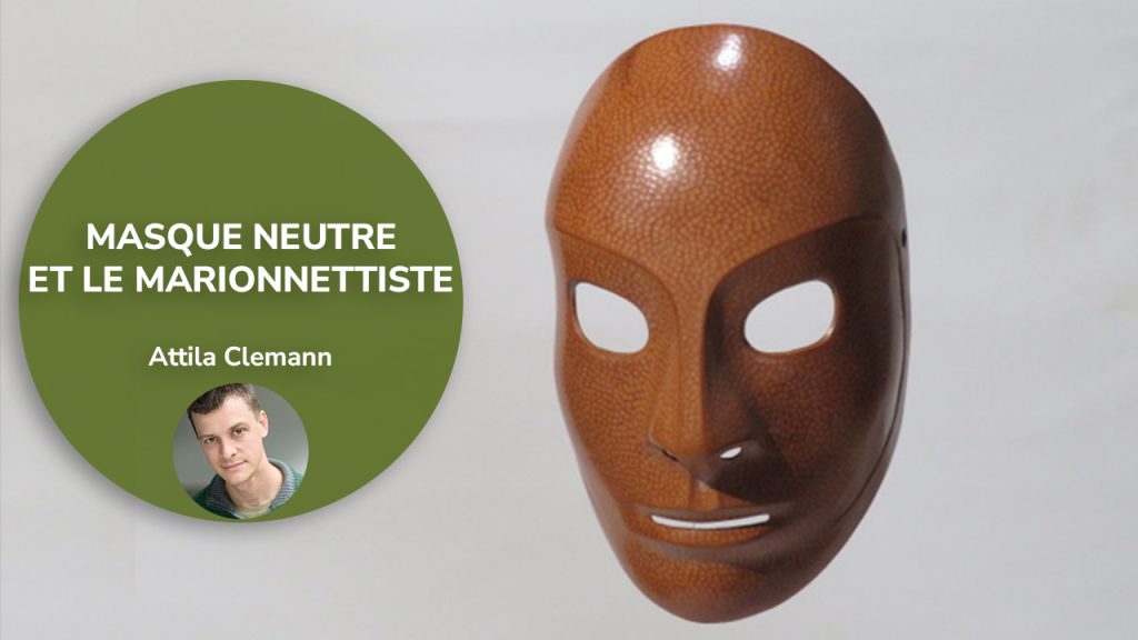 MASQUE NEUTRE ET LE MARIONNETTISTE